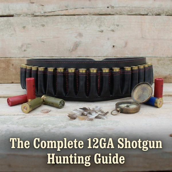 The Complete 12GA Shotgun Hunting Guide